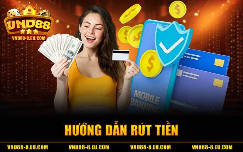 Hướng Dẫn Rút Tiền