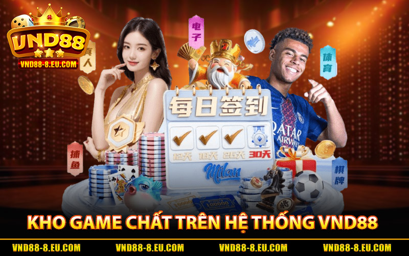 Giới Thiệu VND88 | Điểm Hẹn Giải Trí Số Xanh Chín Top 1 3 Khám phá kho game chất trên hệ thống VND88