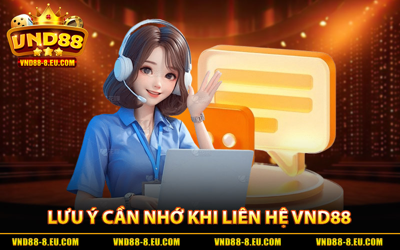 Những lưu ý cần nhớ để tránh bị lừa đảo khi liên hệ VND88